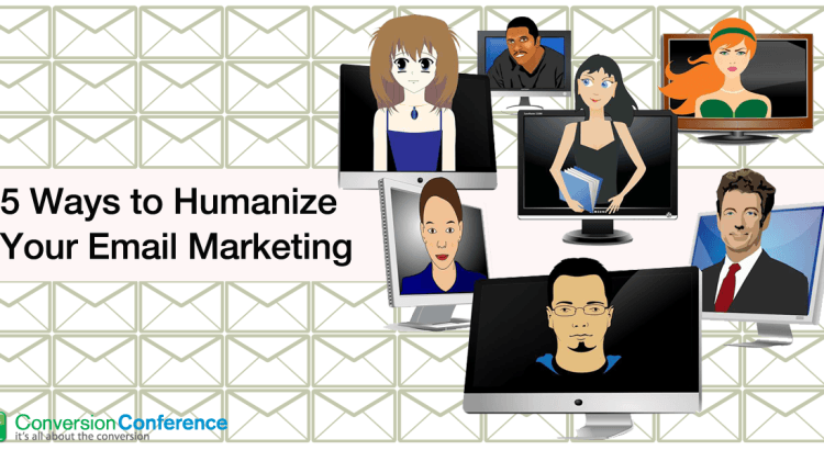 5 ways to humanize your emails