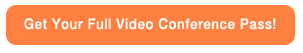 Get your full video conference pass